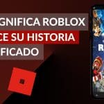 Descubre Qué Significa la Palabra Roblox en Español y Su Fascinante Origen